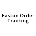 Easton Order Tracking
