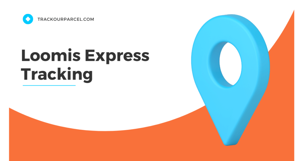 Loomis Express Tracking