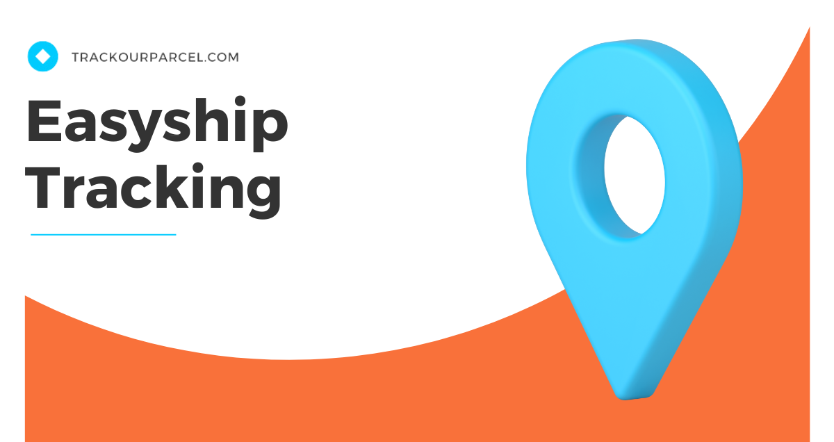Easyship Tracking - Pracels Tracking