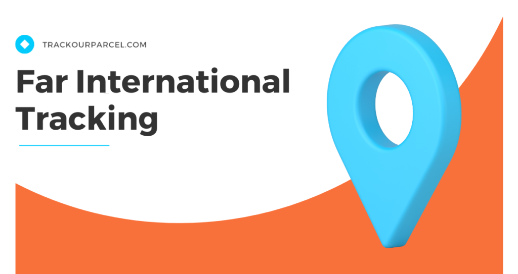 Far International Tracking