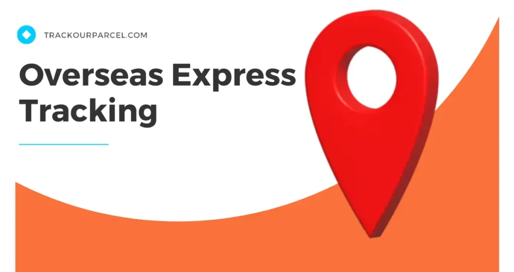 Overseas Express Tracking