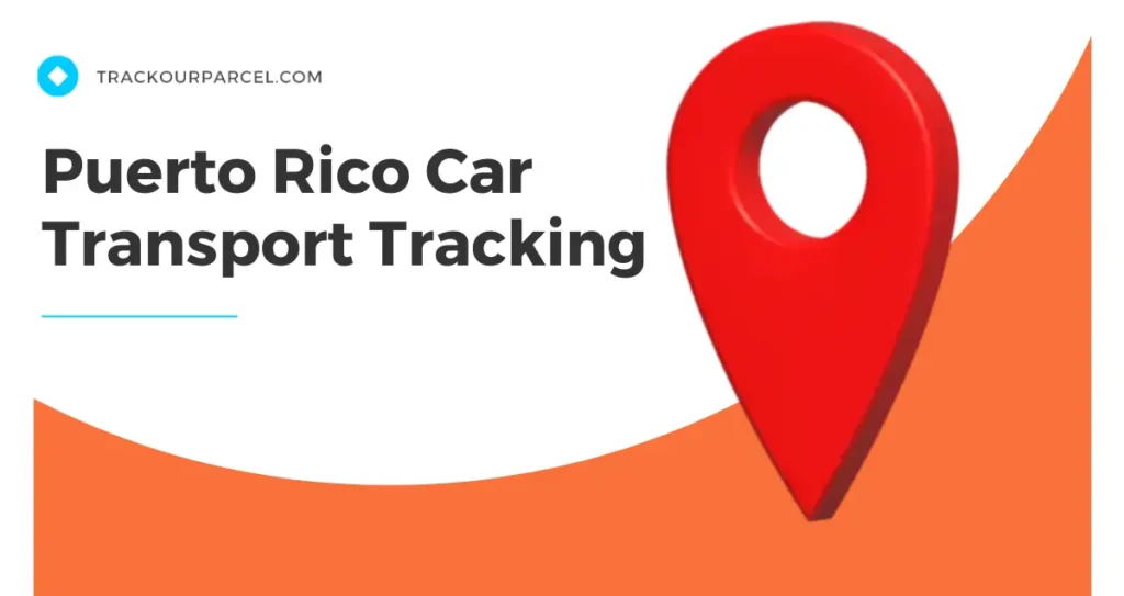 Puerto Rico Car Transport Tracking