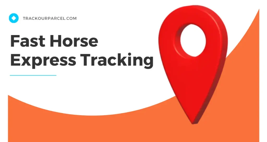 Fast Horse Express Tracking