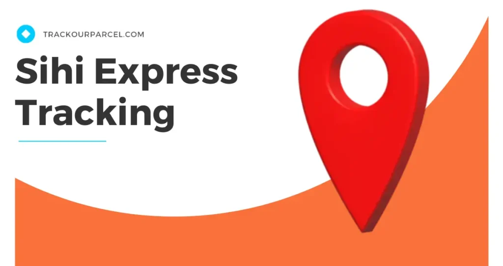 Sihi Express Tracking
