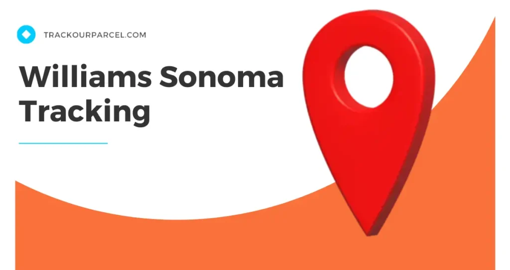 Williams Sonoma Tracking